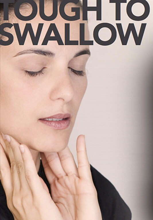 Tough To Swallow